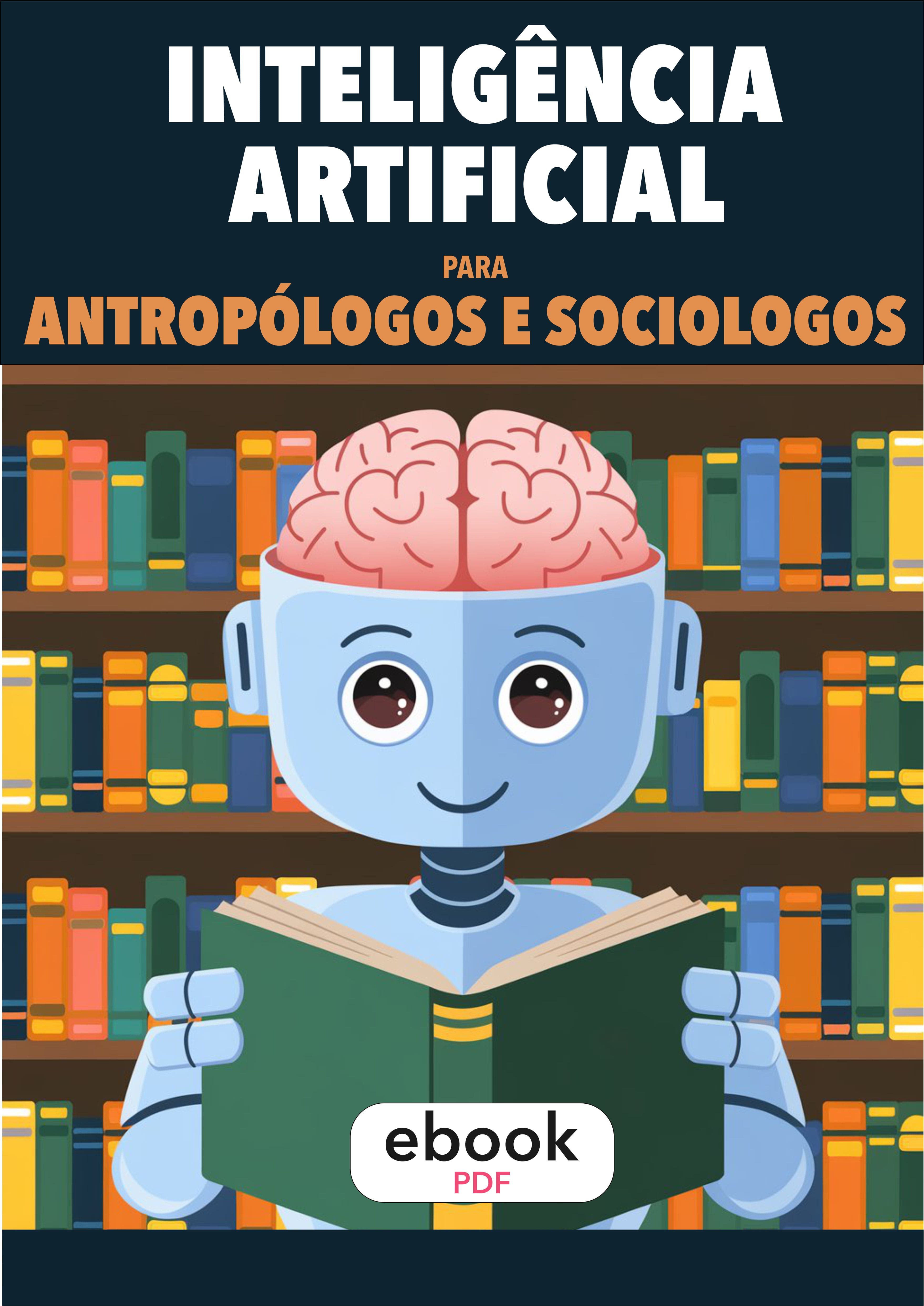 Inteligência Artificial para Antropólogos e Sociólogos