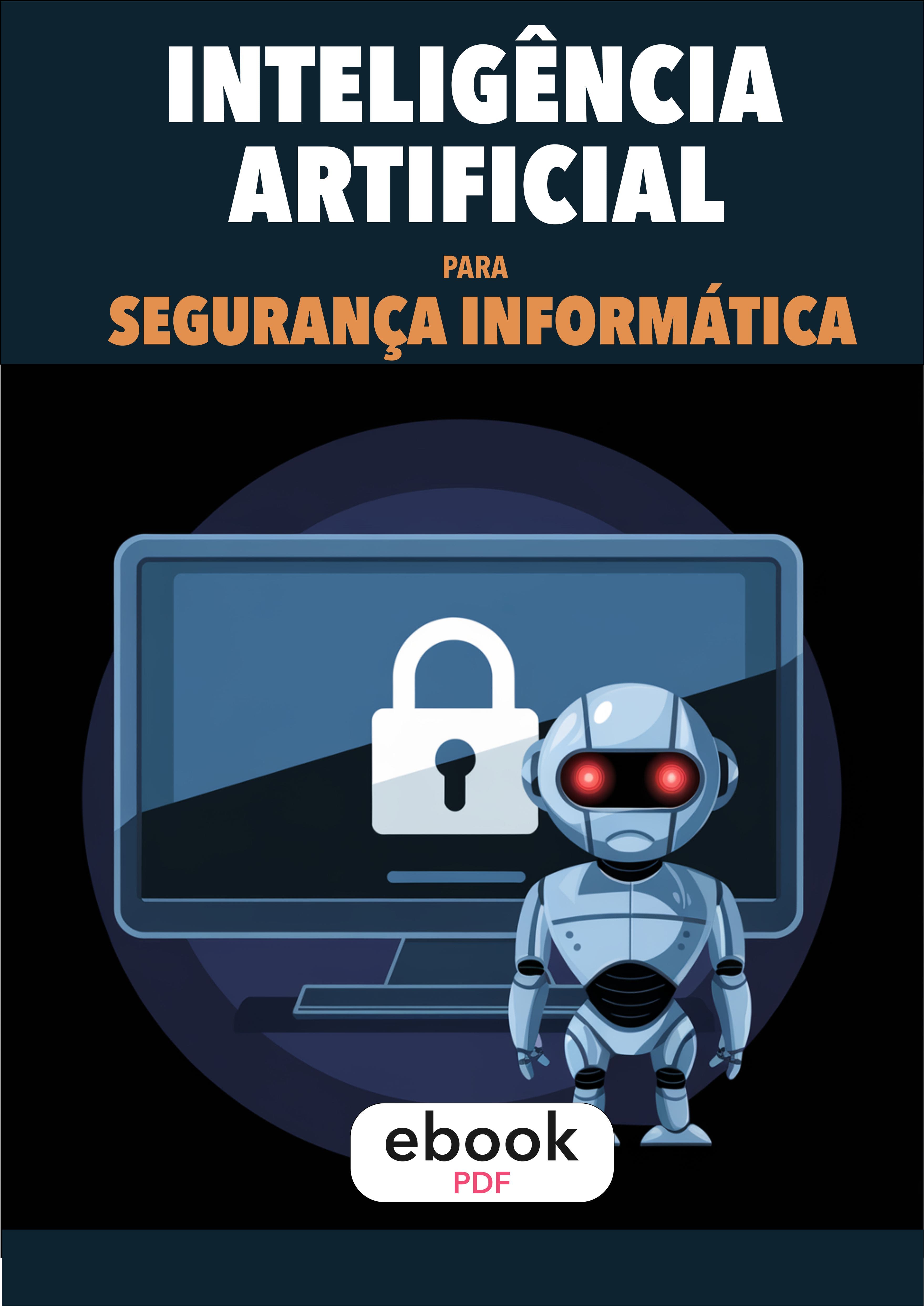 Inteligência Artificial para Segurança Informática